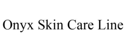 ONYX SKIN CARE LINE trademark