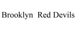 BROOKLYN RED DEVILS trademark