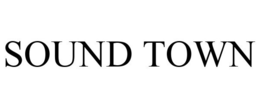 SOUND TOWN trademark