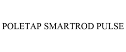 POLETAP SMARTROD PULSE trademark