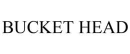 BUCKET HEAD trademark