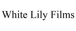 WHITE LILY FILMS trademark