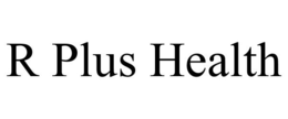 R PLUS HEALTH trademark