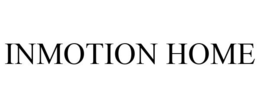 INMOTION HOME trademark
