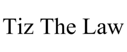 TIZ THE LAW trademark