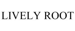 LIVELY ROOT trademark