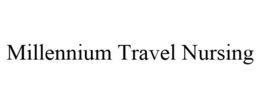 MILLENNIUM TRAVEL NURSING trademark