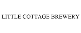 LITTLE COTTAGE BREWERY trademark