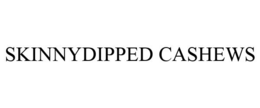 SKINNYDIPPED CASHEWS trademark