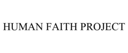 HUMAN FAITH PROJECT trademark