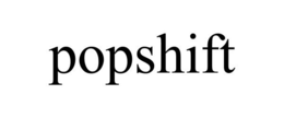 POPSHIFT trademark