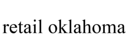 RETAIL OKLAHOMA trademark