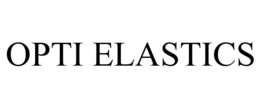 OPTI ELASTICS trademark