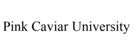 PINK CAVIAR UNIVERSITY trademark