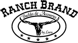 RANCH BRAND BUCKLES & ACCESORIES BY LOERA trademark