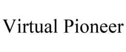 VIRTUAL PIONEER trademark