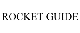 ROCKET GUIDE trademark