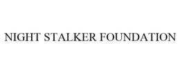 NIGHT STALKER FOUNDATION trademark