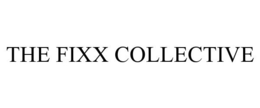 THE FIXX COLLECTIVE trademark