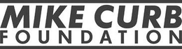 MIKE CURB FOUNDATION trademark