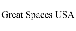 GREAT SPACES USA trademark