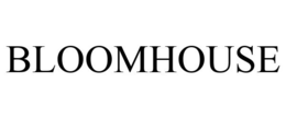 BLOOMHOUSE trademark