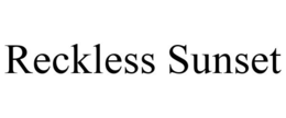 RECKLESS SUNSET trademark