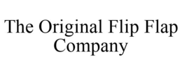 THE ORIGINAL FLIP FLAP COMPANY trademark