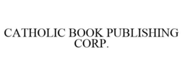 CATHOLIC BOOK PUBLISHING CORP. trademark