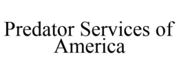 PREDATOR SERVICES OF AMERICA trademark