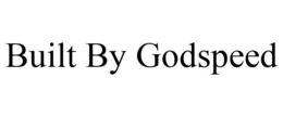 BUILT BY GODSPEED trademark
