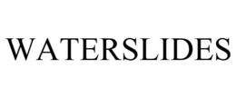 WATERSLIDES trademark
