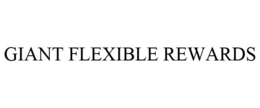 GIANT FLEXIBLE REWARDS trademark