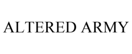 ALTERED ARMY trademark