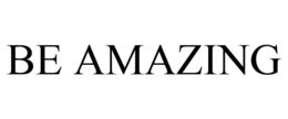 BE AMAZING trademark