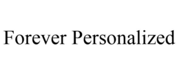 FOREVER PERSONALIZED trademark