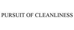 PURSUIT OF CLEANLINESS trademark