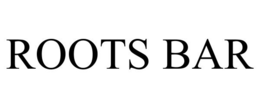 ROOTS BAR trademark