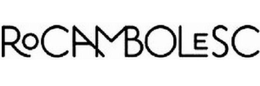 ROCAMBOLESC trademark