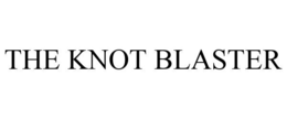 THE KNOT BLASTER trademark