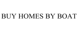 BUY HOMES BY BOAT trademark