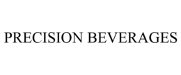 PRECISION BEVERAGES trademark