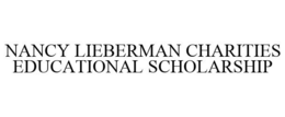 NANCY LIEBERMAN CHARITIES EDUCATIONAL SCHOLARSHIP trademark