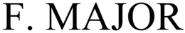 F. MAJOR trademark