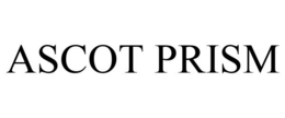 ASCOT PRISM trademark