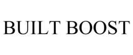 BUILT BOOST trademark