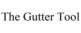 THE GUTTER TOOL trademark