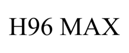 H96 MAX trademark