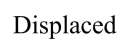 DISPLACED trademark