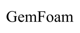 GEMFOAM trademark